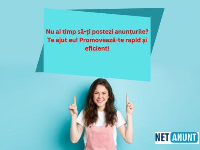 nu-ai-timp-sa-ti-postezi-anunturile-te-ajut-eu-promoveaza-te-rapid-si-eficient