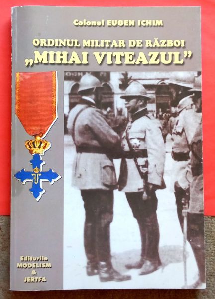 ordinul-militar-de-razboi-mihai-viteazul-colonel-eugen-ichim-big-0